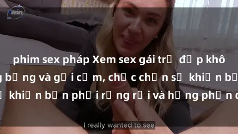 phim sex pháp Xem sex gái trẻ đẹp không che cực kỳ nóng bỏng và gợi cảm, chắc chắn sẽ khiến bạn phải rụng rời và hưng phấn đến bất ngờ