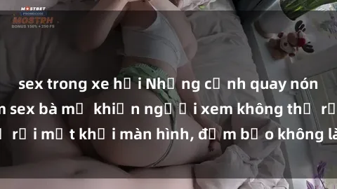 sex trong xe hơi Những cảnh quay nóng bỏng trong phim sex bà mẹ khiến người xem không thể rời mắt khỏi màn hình, đảm bảo không làm bạn thất vọng!