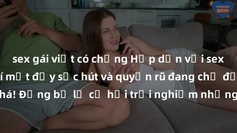 sex gái việt có chồng Hấp dẫn với sex Mỹ đen: Những bí mật đầy sức hút và quyến rũ đang chờ đợi bạn khám phá! Đừng bỏ lỡ cơ hội trải nghiệm những khoảnh khắc mãnh liệt và đam mê!