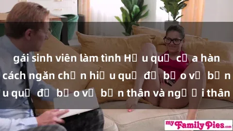 gái sinh viên làm tình Hậu quả của hành vi bạo dâm sex và cách ngăn chặn hiệu quả để bảo vệ bản thân và người thân