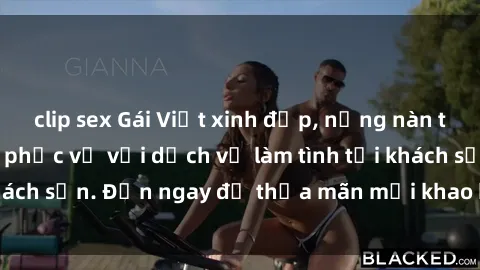 clip sex Gái Việt xinh đẹp, nồng nàn tình cảm, sẵn sàng phục vụ với dịch vụ làm tình tại khách sạn. Đến ngay để thỏa mãn mọi khao khát của bạn!