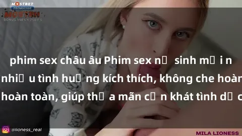 phim sex châu âu Phim sex nữ sinh mới nhất: Trải nghiệm nhiều tình huống kích thích, không che hoàn toàn, giúp thỏa mãn cơn khát tình dục của các bạn trẻ