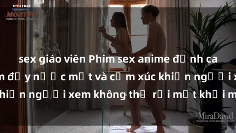 sex giáo viên Phim sex anime đỉnh cao: Những tác phẩm đầy nước mắt và cảm xúc khiến người xem không thể rời mắt khỏi màn hình